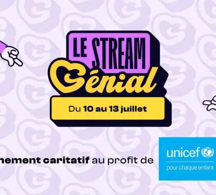 Le Stream Génial : la nouvelle génération de Twitch se réunit pour un événement caritatif au profit de l’UNICEF